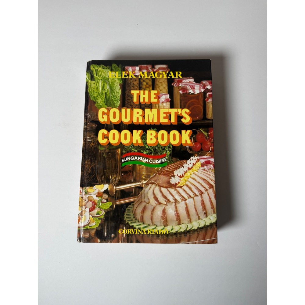 The Gourmets Cook Book‎ Hungarian Cuisine Elek Magyar Hardcover
